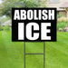 Milweb1 Abolish Ice / Protest Sign - Double Sided Yard Sign with Stakes Sign