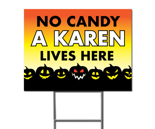 No Candy A Karen Lives Here - Sorry No Trick or Treat Halloween Decor - Yard Sign - Milweb1