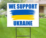 We Support Ukraine Yard Sign - Milweb1