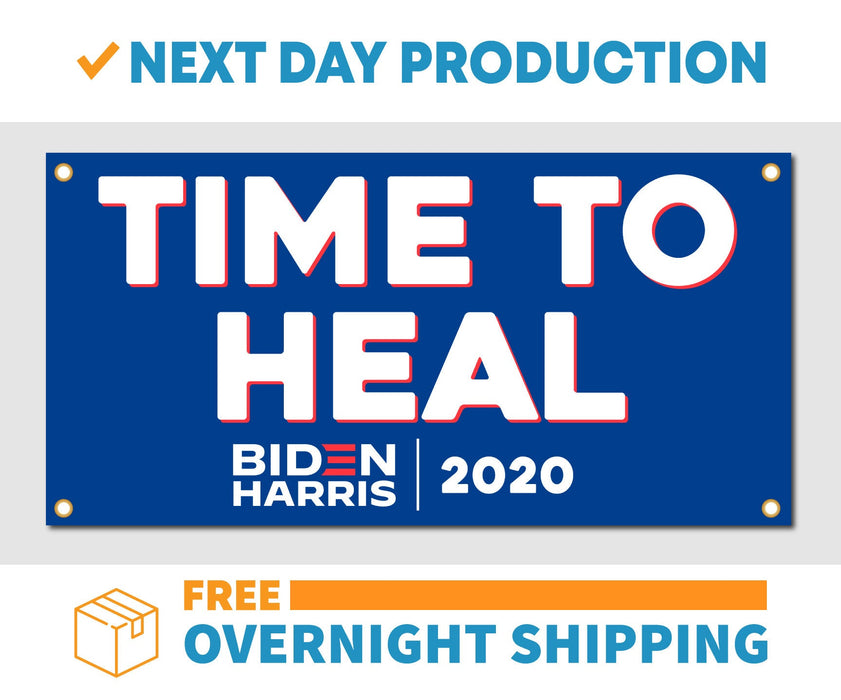 Time To Heal President Joe Biden 2020 - Vinyl Banner - Sign - Free Overnight Shipping - Milweb1