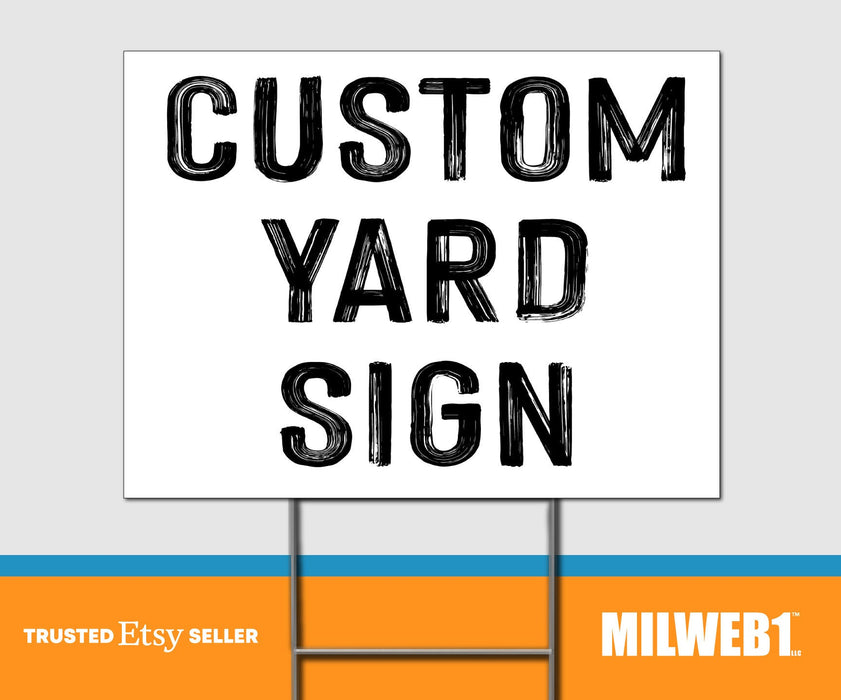 Custom Yard Sign - Double Sided Yard Sign with Stakes Sign - Milweb1