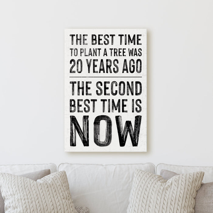The Best Time To Plant A Tree 20 Years Ago | Sign Work Office Inspiration Wall Decor Canvas Print