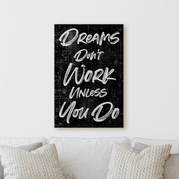 Dreams Dont Work Unless You Do | Sign Motivational Empowering Work Colorful Fun Happy Positive Home Office Wall Decor Canvas Print