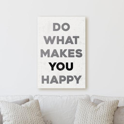 Do What Makes You Happy | Sign Work Office Inspiration Wall Decor Canvas Print