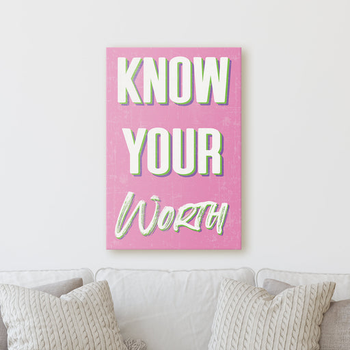 Know Your Worth | Sign Motivational Empowering Work Colorful Fun Happy Positive Home Office Wall Decor Canvas Print