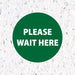 Milweb1 6"x6" / Green / Indoor Please Wait Here Circle - Floor Decal