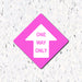 Milweb1 6"x6" / Pink / Indoor One Way Only Arrow - Diamond Shaped