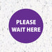 Milweb1 6"x6" / Purple / Indoor Please Wait Here Circle - Floor Decal