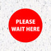 Milweb1 6"x6" / Red / Indoor Please Wait Here Circle - Floor Decal