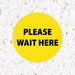 Milweb1 6"x6" / Yellow / Indoor Please Wait Here Circle - Floor Decal
