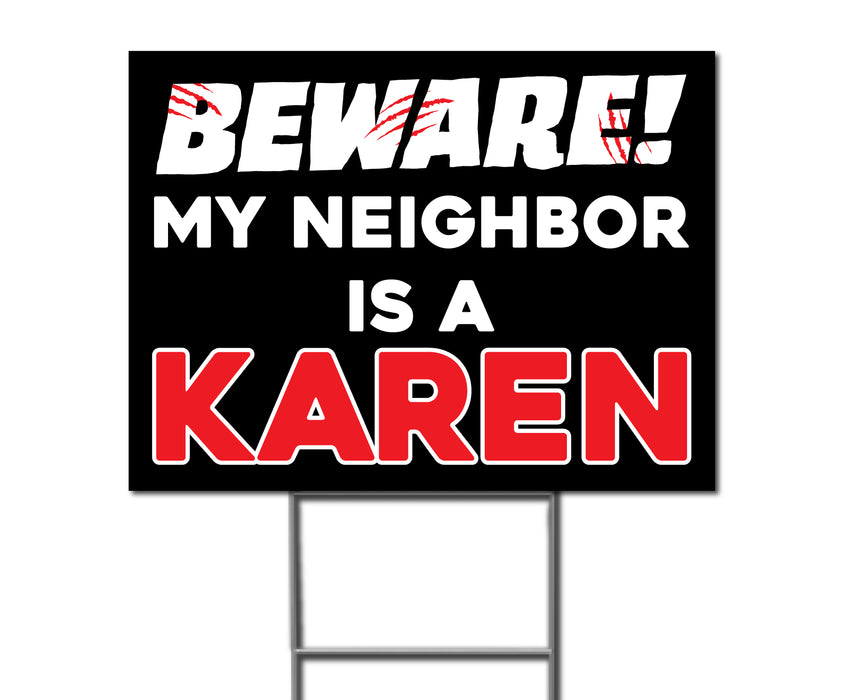 Milweb1 Beware My Neighbor is a Karen Halloween Decor - Yard Sign