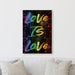 Milweb1 Love is Love | LGBTQ Pride Rainbow Gay Sign Motivational Empowering Work Colorful Fun Happy Positive Home Office Wall Decor Canvas Print