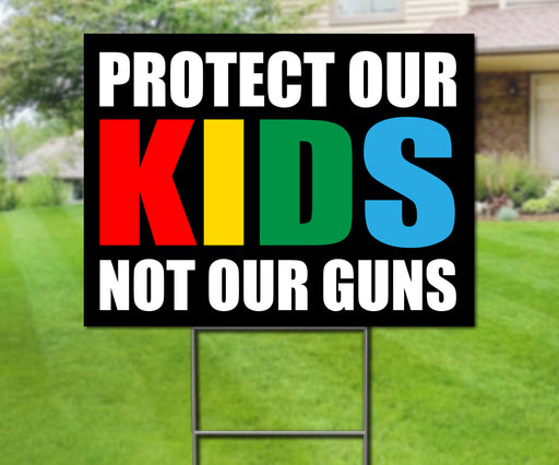 Milweb1 Protect Kids Not Our Guns / Gun Reform Now / Gun Control Now / Protest Sign - Double Sided Yard Sign with Stakes Sign
