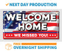 Milweb1 Welcome Home - We Missed You United States Military Customizable - Vinyl Banner - Sign - Free Overnight Shipping